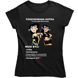 POSZUKIWANA GOTKA śmieszna ZABAWNA damska KOSZULKA PREZENT ŚWIĘTA