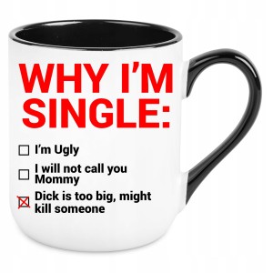 KUBEK WHY IM SINGLE zabawny PREZENT na URODZINY ŚWIĘTA + OPAKOWANIE