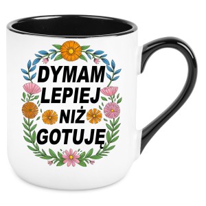 KUBEK DYMAM LEPIEJ NIŻ GOTUJĘ zabawny PREZENT na URODZINY ŚWIĘTA 330 ml