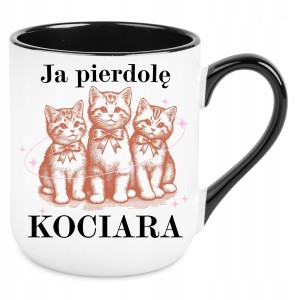 KUBEK JA PIER*OLE KOCIARA zabawny PREZENT URODZINY 330 ml + OPAKOWANIE