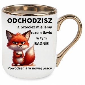 KUBEK ZŁOTY ELEGANT na POŻEGNANIE Z PRACY ODEJŚCIE Z PRACY Lisek ODCHODZISZ