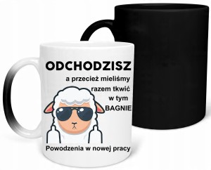 MAGICZNY Kubek PREZENT POŻEGNANIE Z PRACY ODEJŚCIE Z PRACY ODCHODZISZ