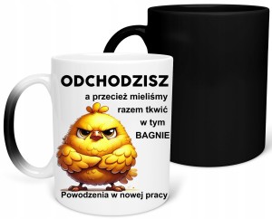 MAGICZNY Kubek PREZENT POŻEGNANIE Z PRACY ODEJŚCIE Z PRACY ODCHODZISZ