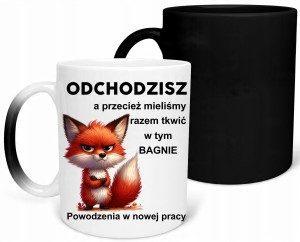 MAGICZNY Kubek PREZENT POŻEGNANIE Z PRACY ODEJŚCIE Z PRACY Lisek ODCHODZISZ