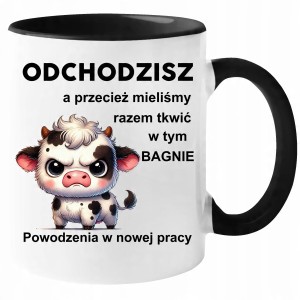 Kubek PREZENT POŻEGNANIE Z PRACY ODEJŚCIE Z PRACY KRÓWKA ODCHODZISZ