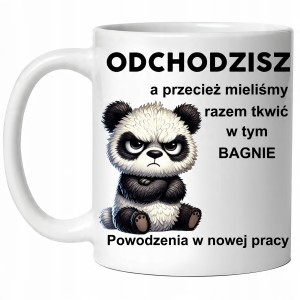 Kubek PREZENT POŻEGNANIE Z PRACY ODEJŚCIE Z PRACY Panda ODCHODZISZ